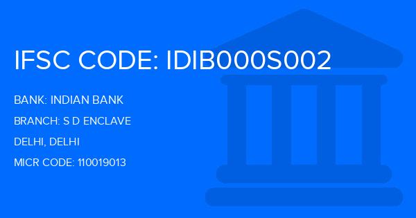 Indian Bank S D Enclave Branch IFSC Code
