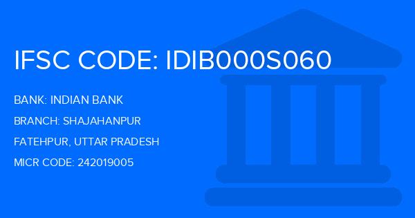 Indian Bank Shajahanpur Branch IFSC Code
