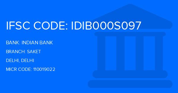 Indian Bank Saket Branch IFSC Code