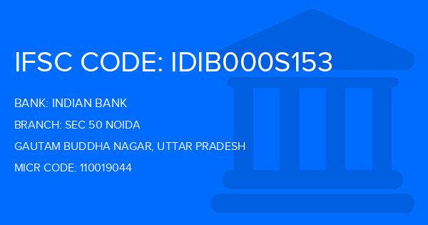 Indian Bank Sec 50 Noida Branch IFSC Code