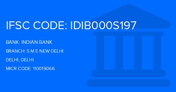 Indian Bank S M E New Delhi Branch IFSC Code
