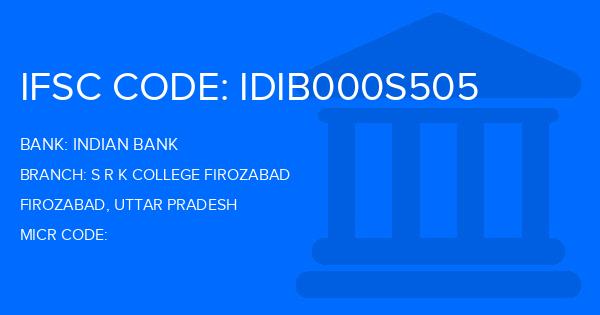 Indian Bank S R K College Firozabad Branch IFSC Code
