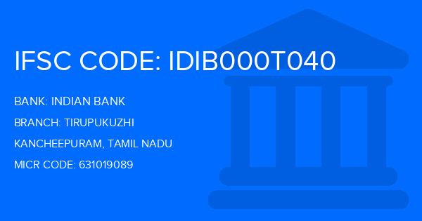 Indian Bank Tirupukuzhi Branch IFSC Code