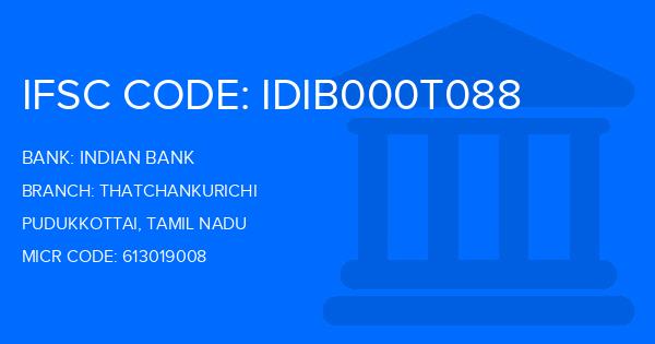 Indian Bank Thatchankurichi Branch IFSC Code