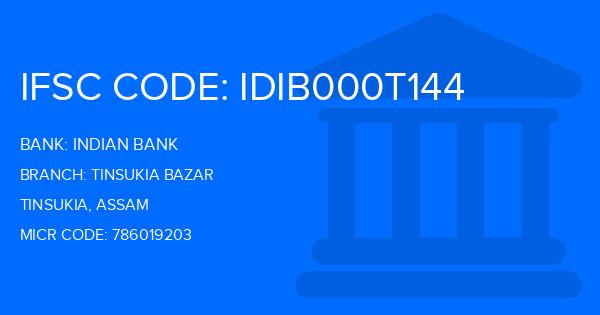 Indian Bank Tinsukia Bazar Branch IFSC Code