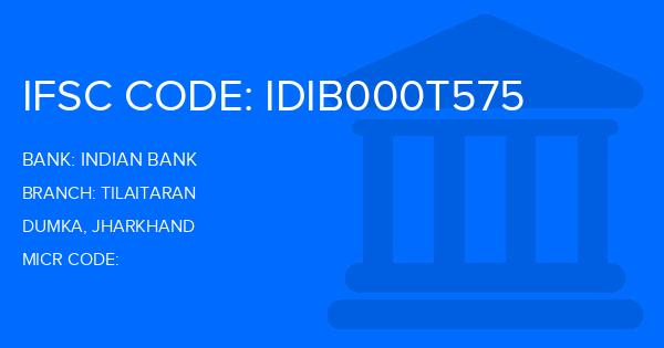Indian Bank Tilaitaran Branch IFSC Code