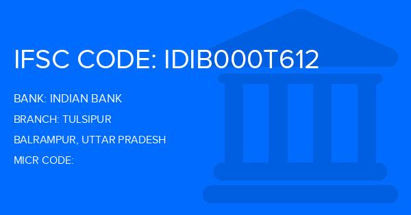 Indian Bank Tulsipur Branch IFSC Code