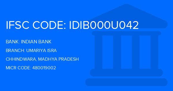 Indian Bank Umariya Isra Branch IFSC Code