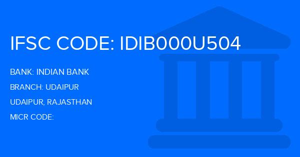 Indian Bank Udaipur Branch IFSC Code