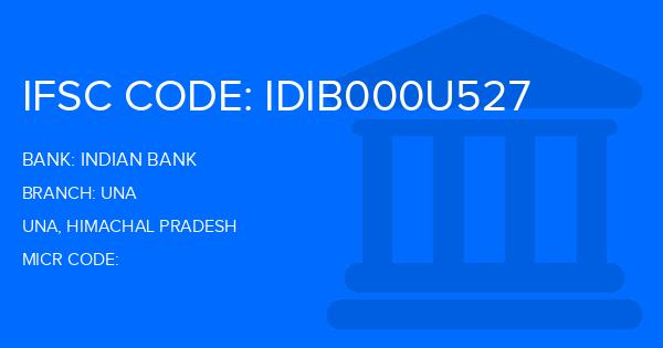 Indian Bank Una Branch IFSC Code