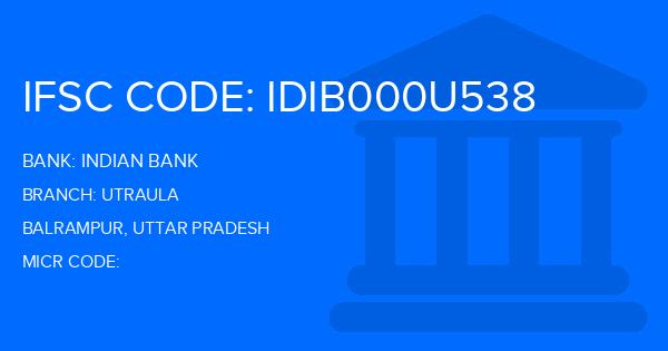 Indian Bank Utraula Branch IFSC Code