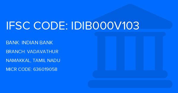 Indian Bank Vadavathur Branch IFSC Code