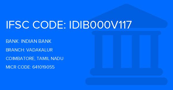 Indian Bank Vadakalur Branch IFSC Code