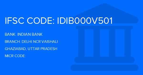 Indian Bank Delhi Ncr Vaishali Branch IFSC Code