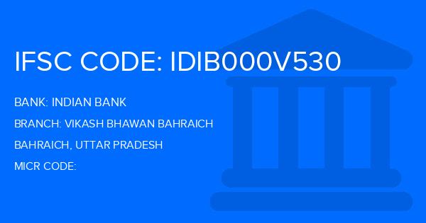 Indian Bank Vikash Bhawan Bahraich Branch IFSC Code