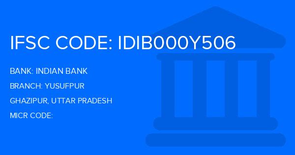 Indian Bank Yusufpur Branch IFSC Code