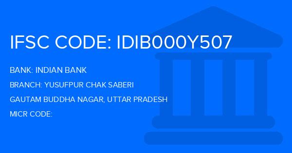 Indian Bank Yusufpur Chak Saberi Branch IFSC Code