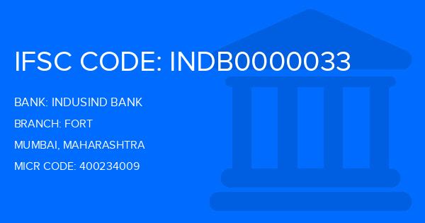 Indusind Bank Fort Branch IFSC Code