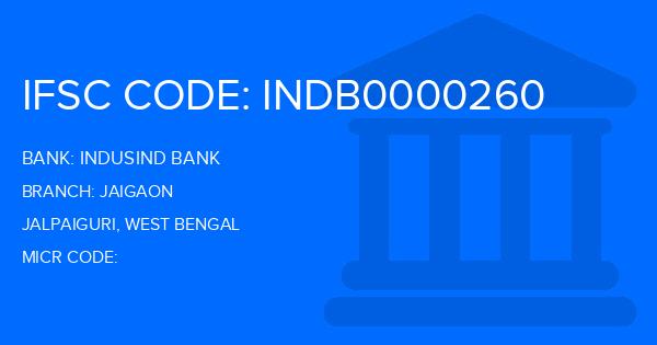 Indusind Bank Jaigaon Branch IFSC Code
