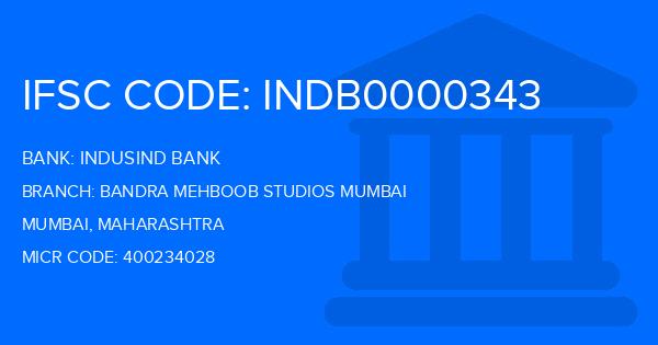 Indusind Bank Bandra Mehboob Studios Mumbai Branch IFSC Code
