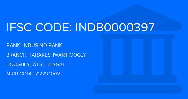 Indusind Bank Tarakeshwar Hoogly Branch IFSC Code