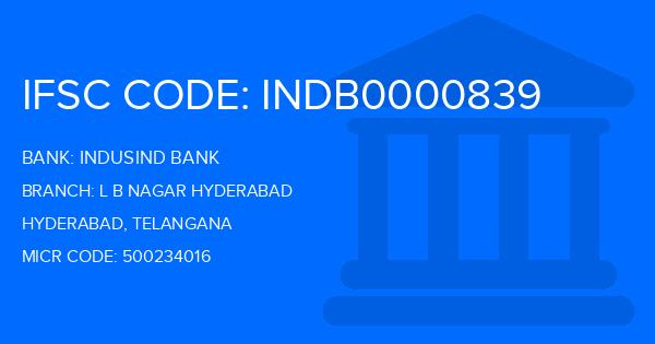 Indusind Bank L B Nagar Hyderabad Branch IFSC Code