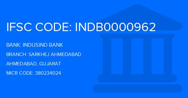 Indusind Bank Sarkhej Ahmedabad Branch IFSC Code