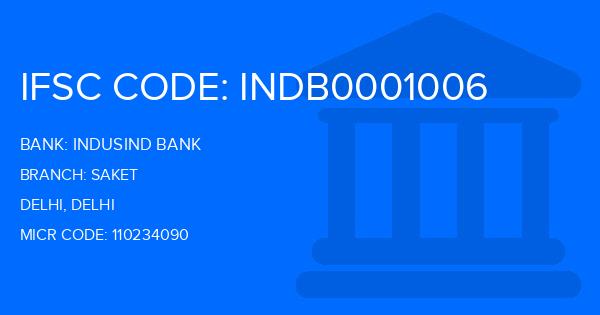 Indusind Bank Saket Branch IFSC Code