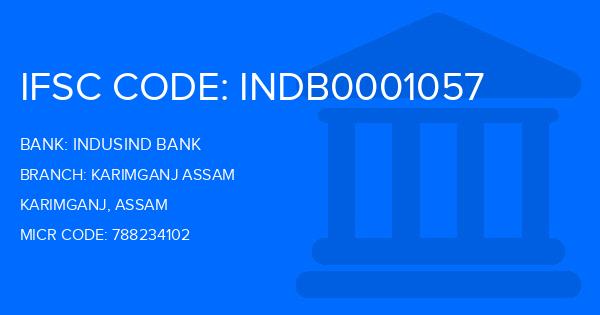 Indusind Bank Karimganj Assam Branch IFSC Code