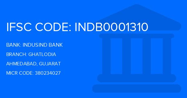 Indusind Bank Ghatlodia Branch IFSC Code
