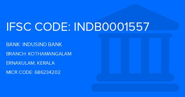 Indusind Bank Kothamangalam Branch IFSC Code