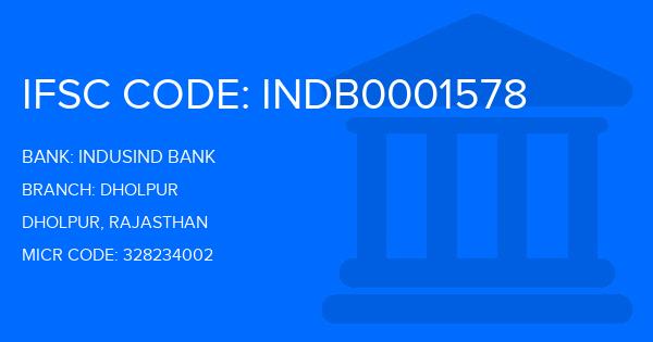 Indusind Bank Dholpur Branch IFSC Code