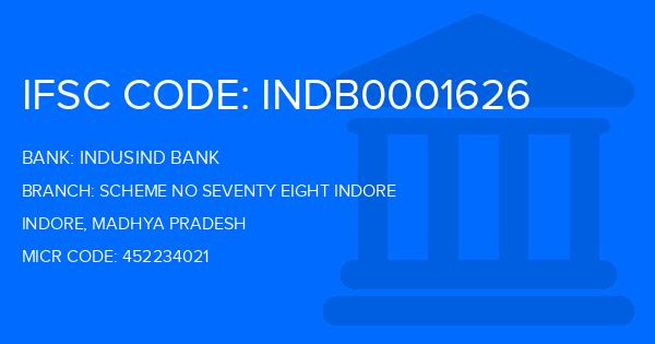 Indusind Bank Scheme No Seventy Eight Indore Branch IFSC Code