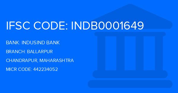 Indusind Bank Ballarpur Branch IFSC Code