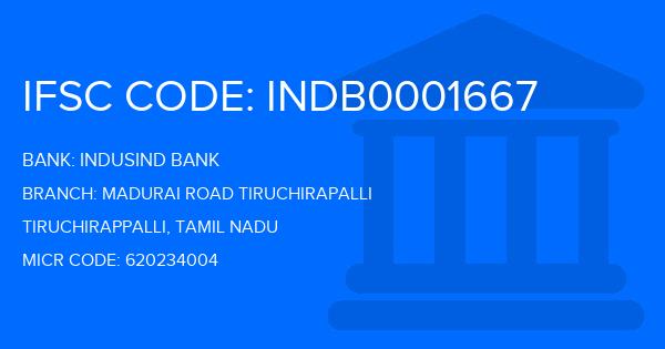 Indusind Bank Madurai Road Tiruchirapalli Branch IFSC Code