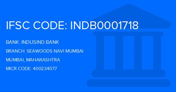 Indusind Bank Seawoods Navi Mumbai Branch IFSC Code
