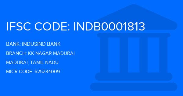 Indusind Bank Kk Nagar Madurai Branch IFSC Code