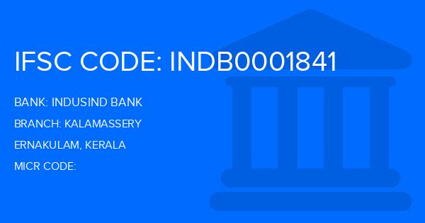 Indusind Bank Kalamassery Branch IFSC Code