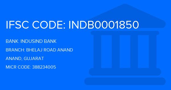 Indusind Bank Bhelaj Road Anand Branch IFSC Code