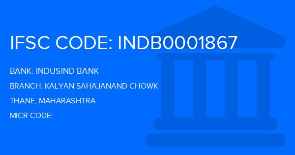 Indusind Bank Kalyan Sahajanand Chowk Branch IFSC Code