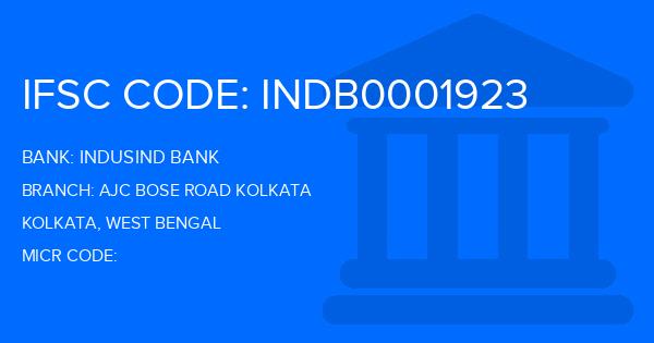 Indusind Bank Ajc Bose Road Kolkata Branch IFSC Code