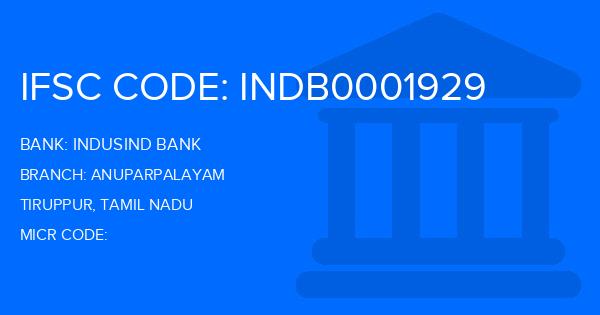Indusind Bank Anuparpalayam Branch IFSC Code