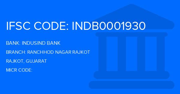 Indusind Bank Ranchhod Nagar Rajkot Branch IFSC Code
