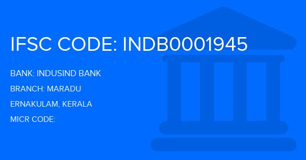 Indusind Bank Maradu Branch IFSC Code