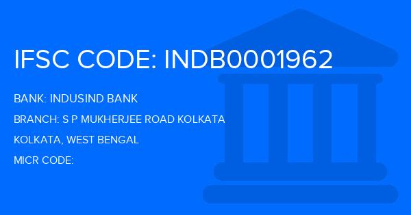 Indusind Bank S P Mukherjee Road Kolkata Branch IFSC Code