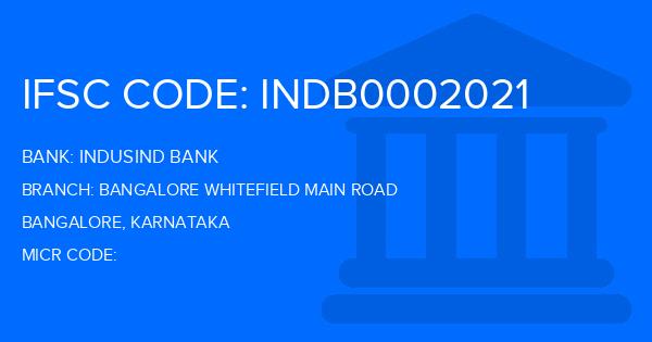Indusind Bank Bangalore Whitefield Main Road Branch IFSC Code