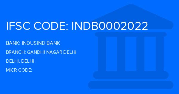 Indusind Bank Gandhi Nagar Delhi Branch IFSC Code