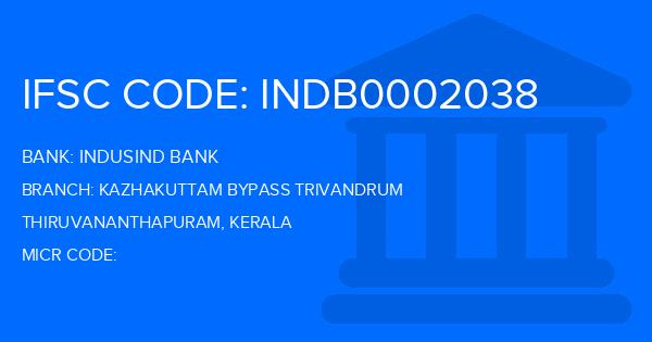Indusind Bank Kazhakuttam Bypass Trivandrum Branch IFSC Code