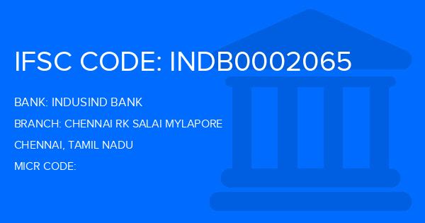 Indusind Bank Chennai Rk Salai Mylapore Branch IFSC Code
