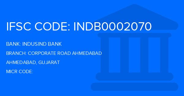 Indusind Bank Corporate Road Ahmedabad Branch IFSC Code